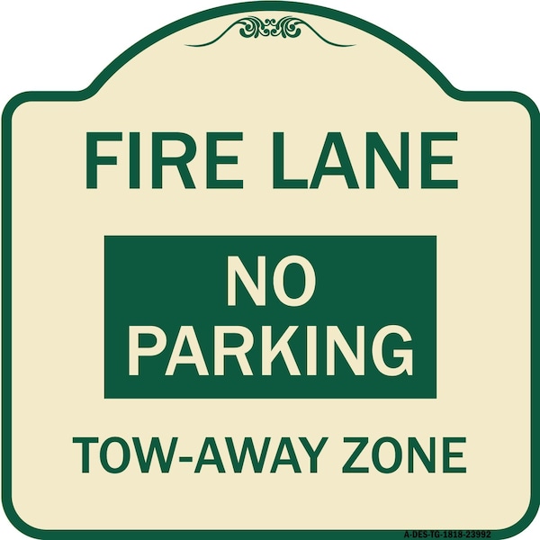 Signmission Fire Lane No Parking Tow-Away Zone Heavy-Gauge Aluminum Architectural Sign, 18" x 18", TG-1818-23992 A-DES-TG-1818-23992 - main